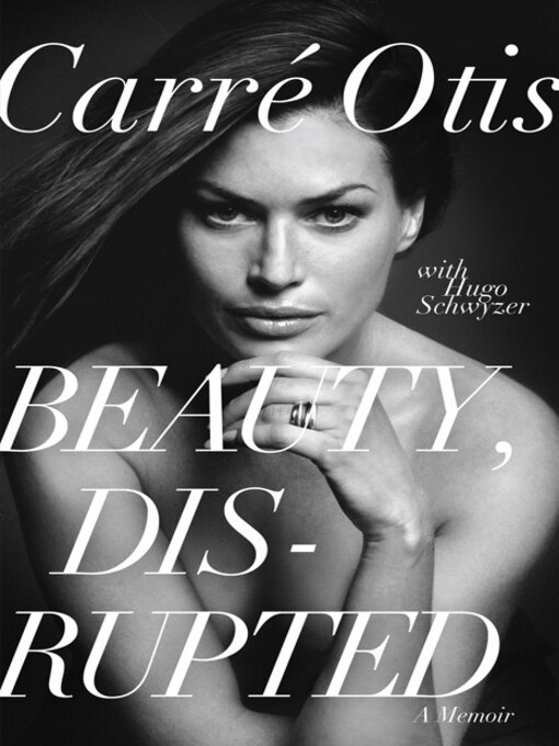 Title details for Beauty, Disrupted by Carre Otis - Available